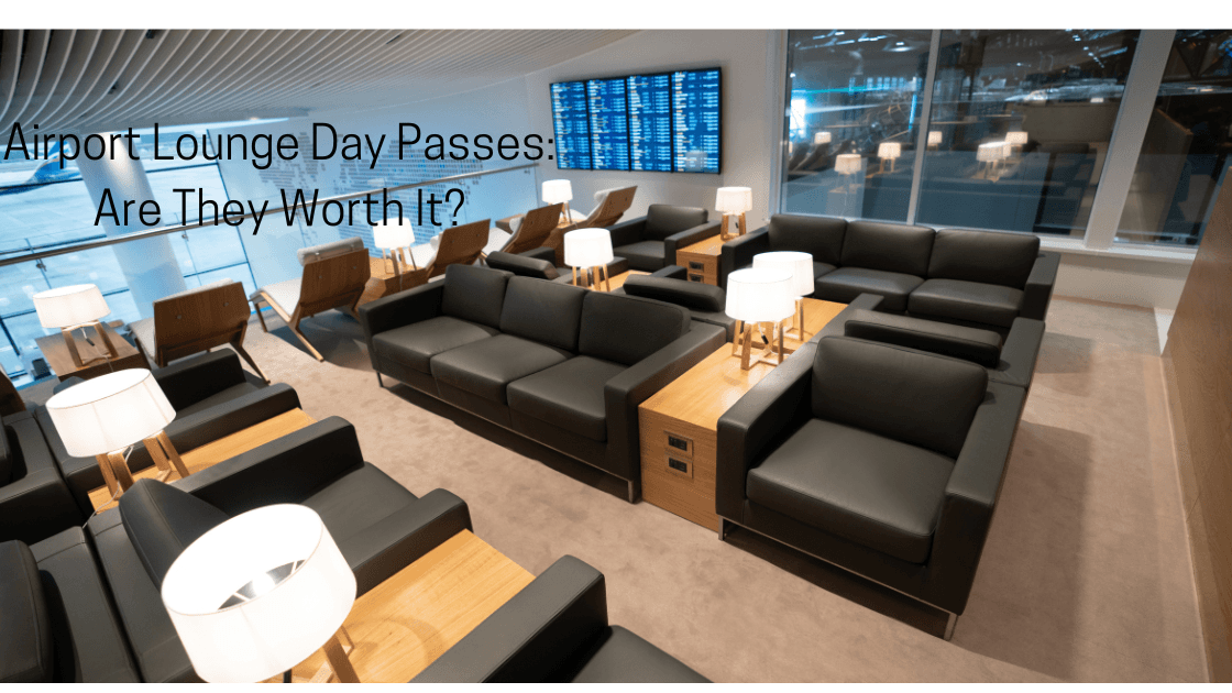 Airport Lounge Day Passes: Are They Worth It?